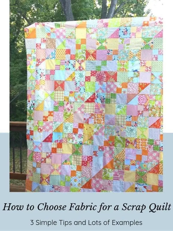 3 Ways to Choose Fabric for a Scrap Quilt by Leila Gardunia