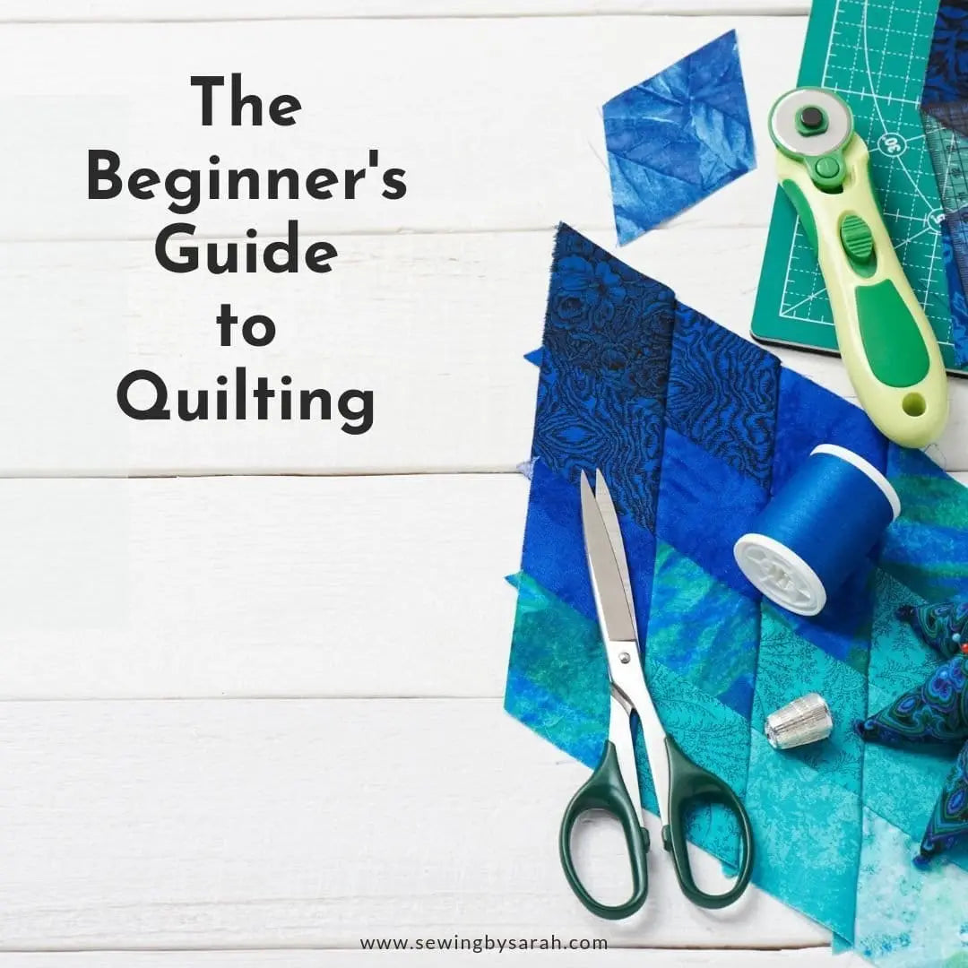 Beginners Guide to Quilting