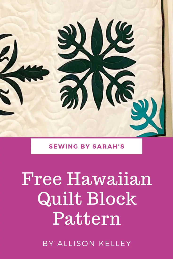 Free Hawaiian Quilt Block Pattern and Instructions