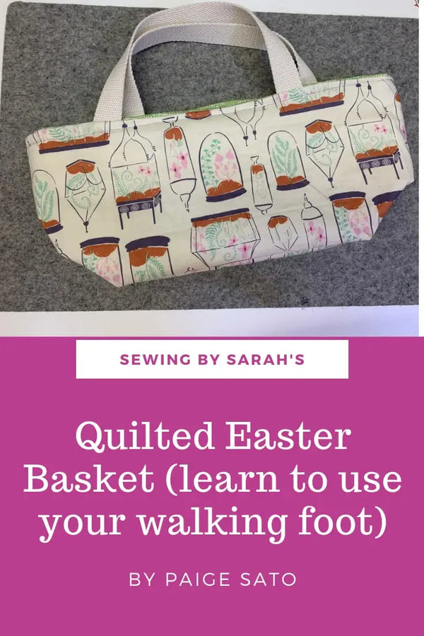Sewing By Sarah - How to make DIY Quilted Easter Baskets