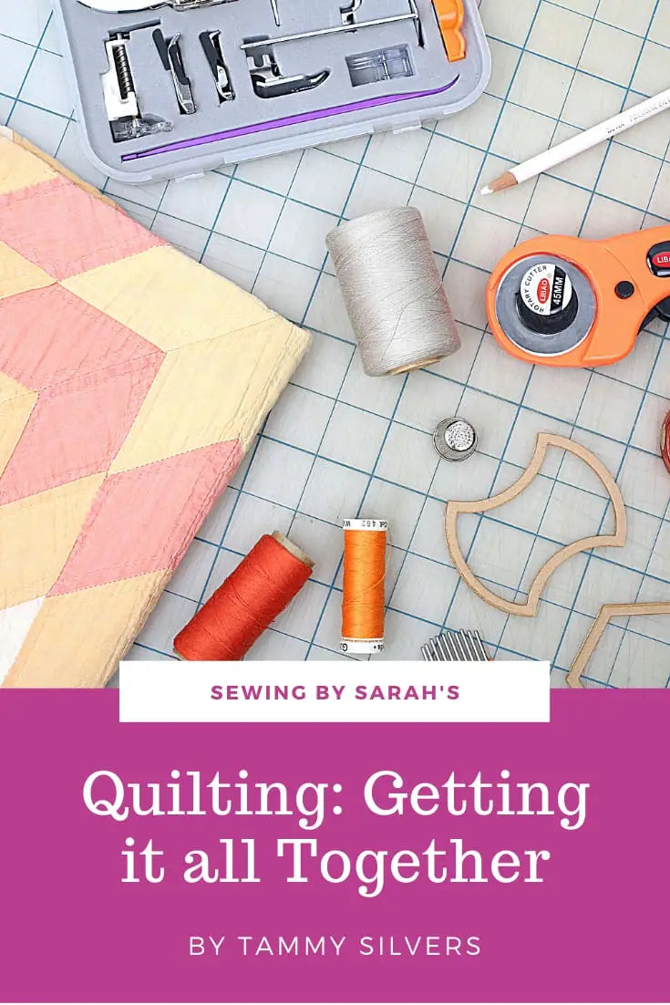 Quilting: Exploring the Basics: Getting It All Together by Tammy Silvers