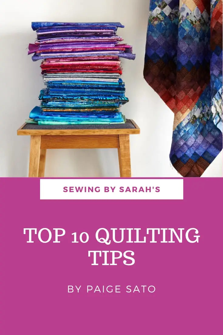 Top 10 Tips for Quilters-A Tip Tuesday Roundup