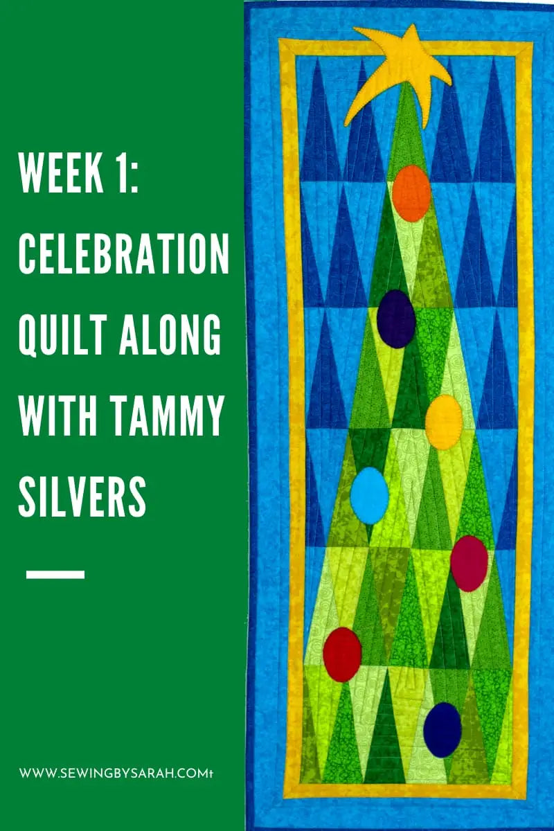 Week 1: Celebration Quilt Along by Tammy Silvers